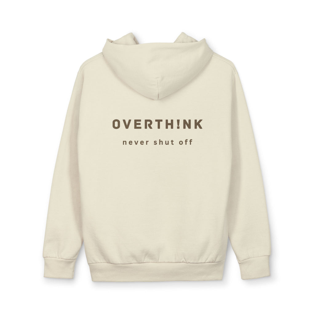 Overthink Hoodie — "Overthink Never Shut Off" Minimal Graphic Pullover