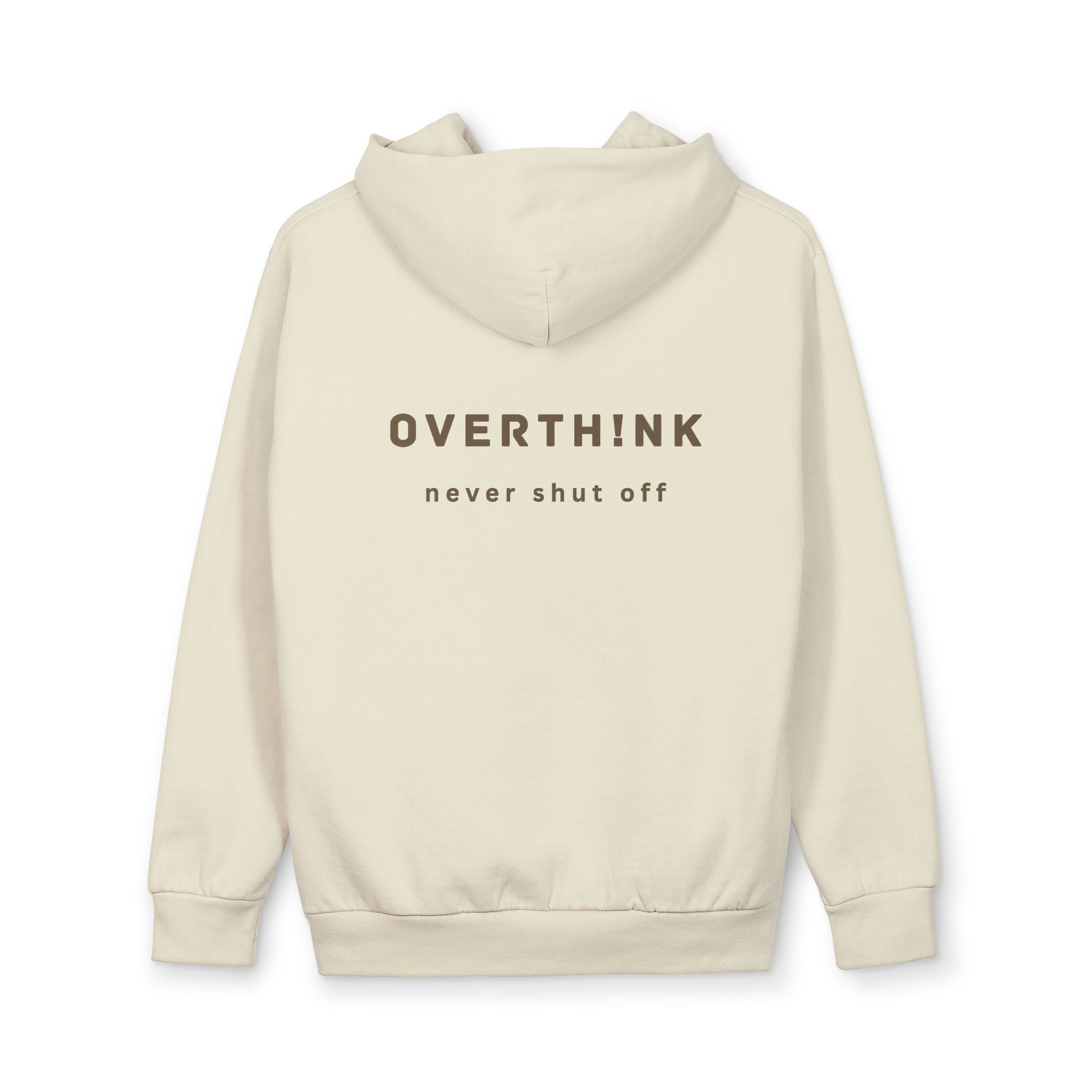 Overthink Hoodie — "Overthink Never Shut Off" Minimal Graphic Pullover