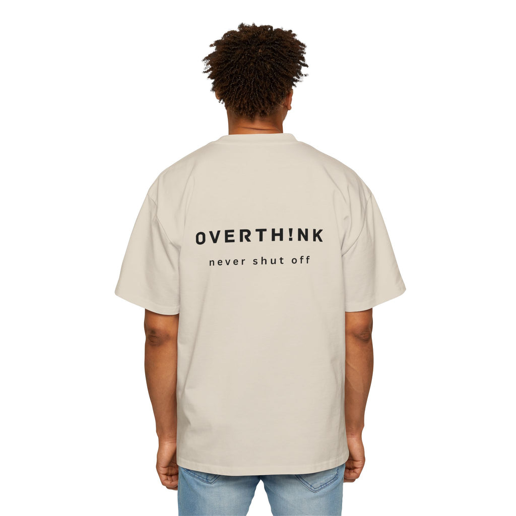 Oversized Tee — "OVERTH!NK never shut off" Minimal Graphic Tee
